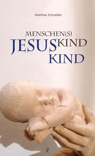 Menschen(s)kind - Jesuskind von Christiana